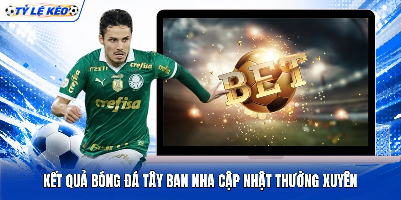 Kết quả bóng đá Tây Ban Nha cập nhật thường xuyên Kết quả bóng đá Tây Ban Nha cập nhật thường xuyên