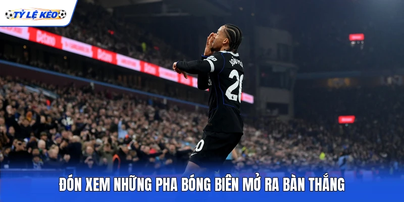 Đón xem những pha bóng biên mở ra bàn thắng Đón xem những pha bóng biên mở ra bàn thắng