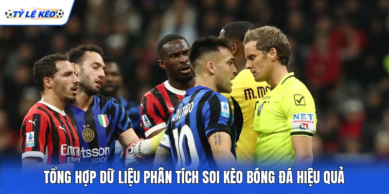 Tổng hợp dữ liệu phân tích soi kèo bóng đá hiệu quả